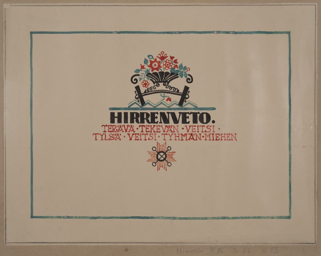 Huoneentaulu, Hirrenveto, 1915-1916