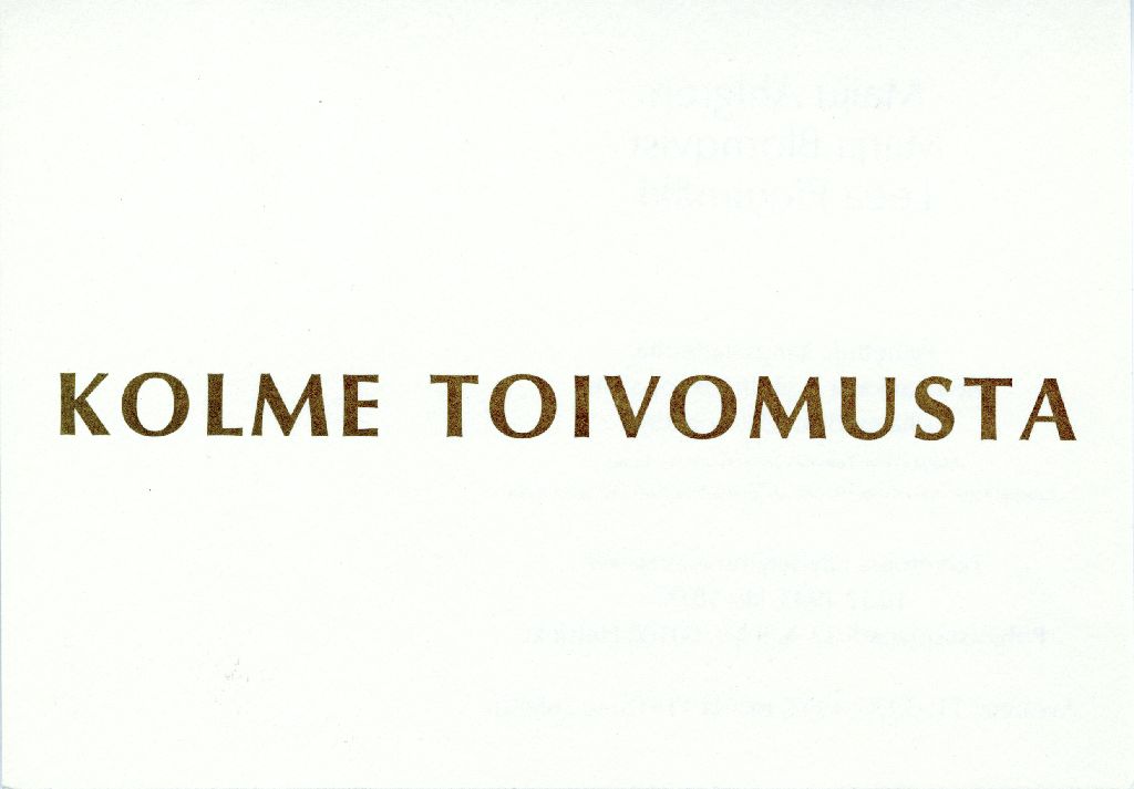 Näyttelykutsu, Kolme toivomusta, 1993
